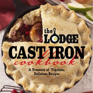 Kuchařka The Lodge Cast Iron Cookbook