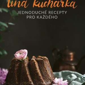 Líná kuchařka – Jednoduché recepty pro každého