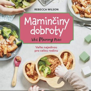 Maminčiny dobroty – Vařte najednou pro celou rodinu