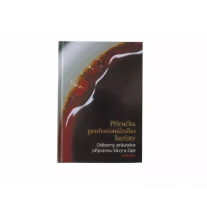 Příručka profesionálního baristy – Scott Rao