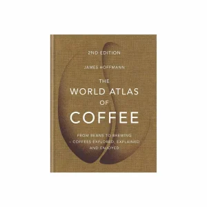 The World Atlas of Coffee 2nd Edition – James Hoffmann