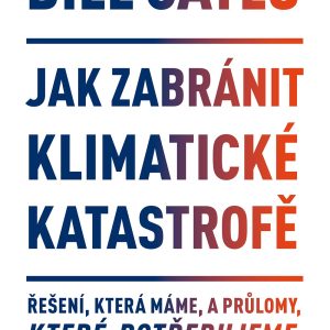 Jak zabránit klimatické katastrofě
