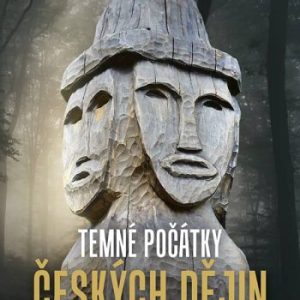 Temné počátky českých dějin