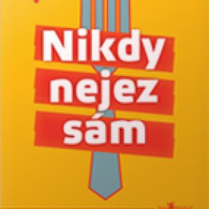 Nikdy nejez sám
