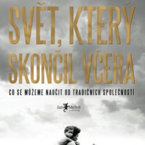 Svět, který skončil včera