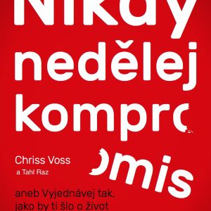 Nikdy nedělej kompromis