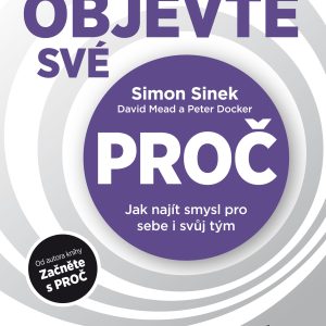 Objevte své PROČ